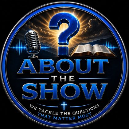 About the show — we tackle the questions that matter most